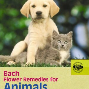 Bach Flower Remedies For Animals: The Definitive Guide to Treating Animals with the Bach Remedies- by Stefan Ball (Author), Judy Ramsell Howard (Author)