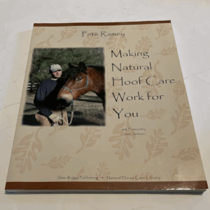 Making Natural Hoof Care Work for You Paperback – January 1, 2003 by Pete Ramey (Author)