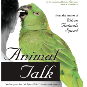 Animal Talk: Interspecies Telepathic Communication (Animal Talk series) by Penelope Smith