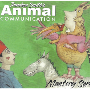 Animal Communication Mastery Series Audio CD – April 1, 2006 by Penelope Smith (Author), Capucine (Illustrator)